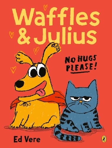 Paperback cover of Waffles and Julius: No Hugs Please